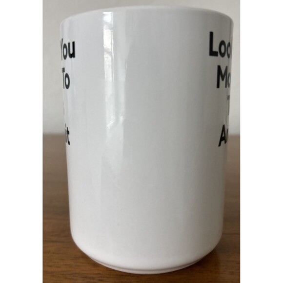 Look At You Moving To Texas and Shit Coffee Mug EUC - Picture 2 of 6
